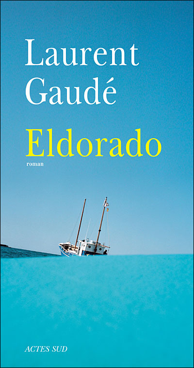 Eldorado / Gaude